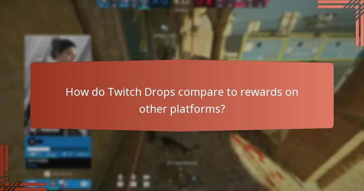 What exclusive rewards can I earn through Twitch Drops?