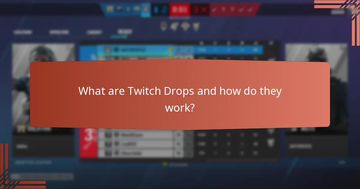 What exclusive items can I obtain through Twitch Drops?